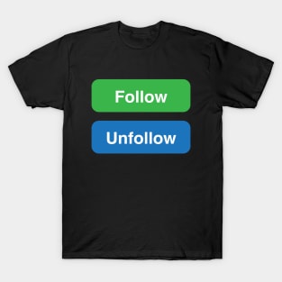 FOLLOW T-Shirt